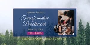 Transformative Breathwork with Jeremy Jackson
